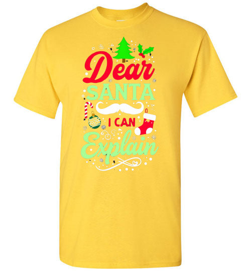 Dear Santa I Can Explain Tee Shirt Top T-Shirt