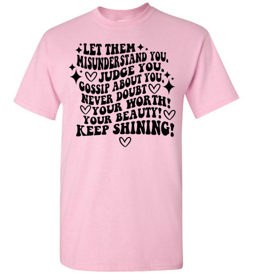 Keep Shining Inspirational Graphic Tee Shirt Top T-Shirt