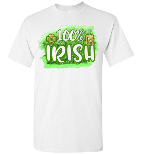 100% Irish St Patrick's Day Graphic Tee Shirt Top T-Shirt