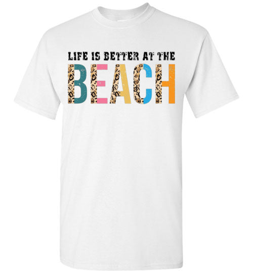 Life Is Better At The Beach Graphic Tee Shirt Top T-Shirt