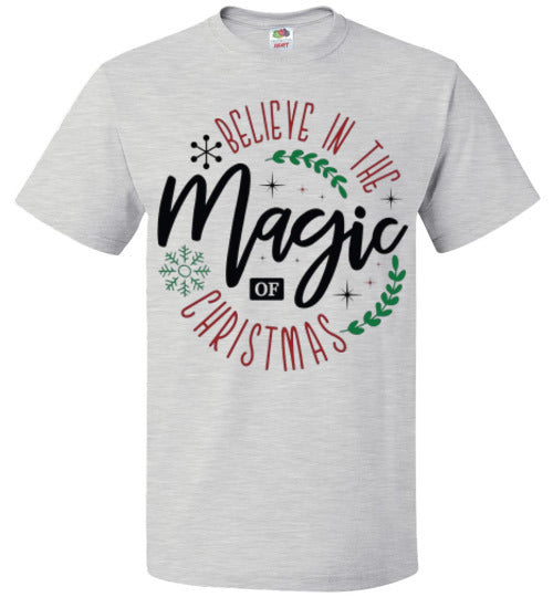 Believe In The Magic Of Christmas Tee Shirt Top T-Shirt