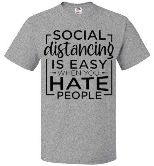 Social Distancing Is Easy When You Hate People