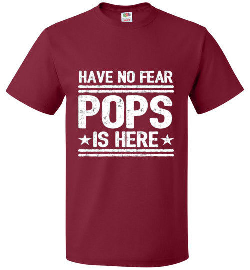 Have No Fear Pops Is Here Grandparent Grandfather Tee Shirt Top T-Shirt