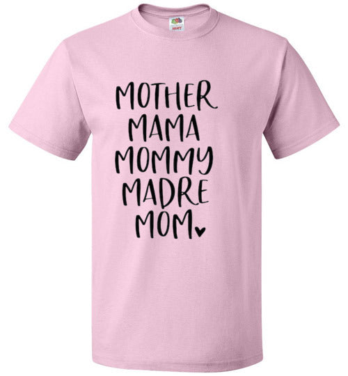 Mother Mama Mommy Madre Mom Tee Shirt Top T-Shirt