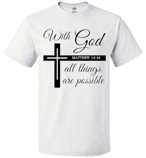 With God All Things Are Possible Christian Faith Tee Shirt Top T-Shirt