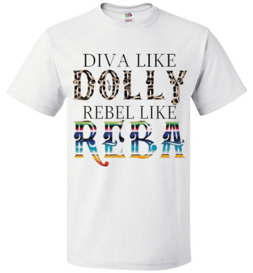 Diva Like Dolly Rebel Like Reba Funny Country Tee Shirt Top T-Shirt
