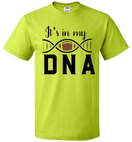 Football Is In My DNA Tee Shirt Top T-Shirt