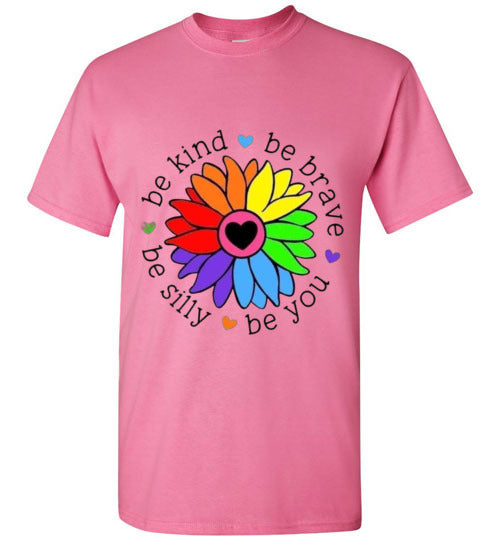 Be Brave Be Kind Be Silly Be You Tee Shirt Top