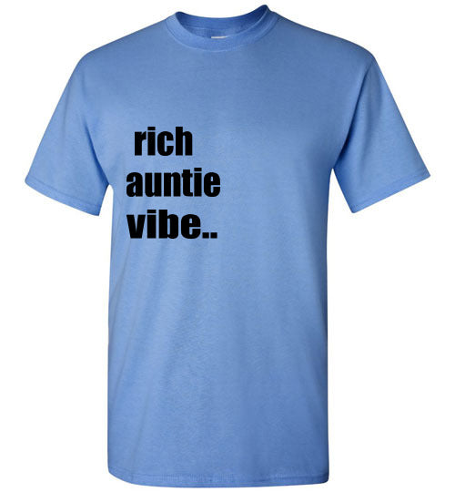 Rich Auntie Vibe T- Shirt
