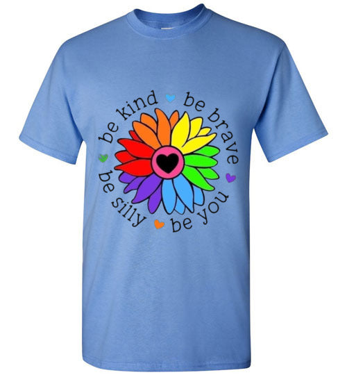 Be Brave Be Kind Be Silly Be You Tee Shirt Top