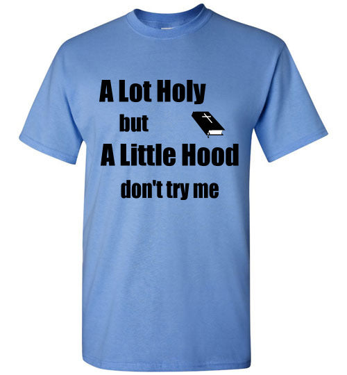 A Little Holy Unisex Shirt 873