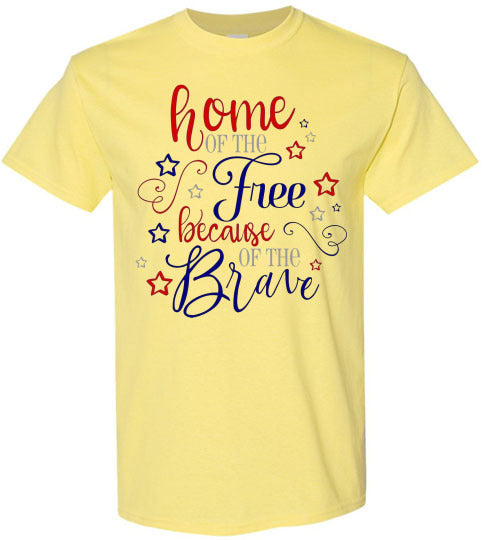 Home Of The Free Because Of The Brave Patriotic American USA Tee Shirt Top 32365