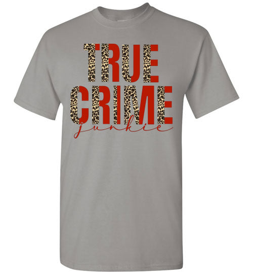 True Crime Junkie Tee Shirt Top T-Shirt