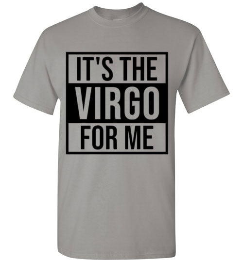 It's The Virgo For Me Tee Shirt Graphic Top T-Shirt