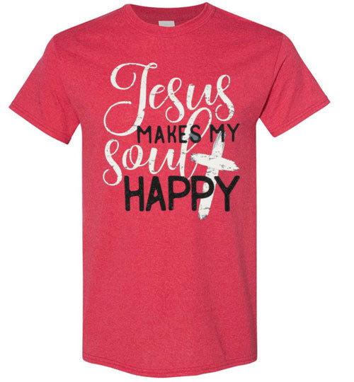 Jesus Makes My Soul Happy Christian Tee Shirt Top