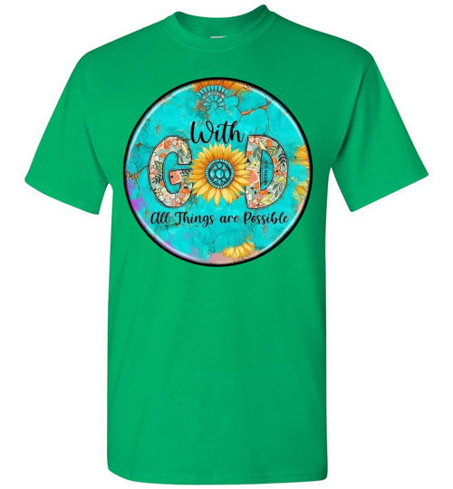 With God All Things Are Possible Tee Shirt Top Shirt T-Shirt