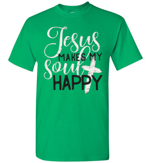 Jesus Makes My Soul Happy Christian Tee Shirt Top