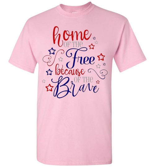 Home Of The Free Because Of The Brave Patriotic American USA Tee Shirt Top 32365