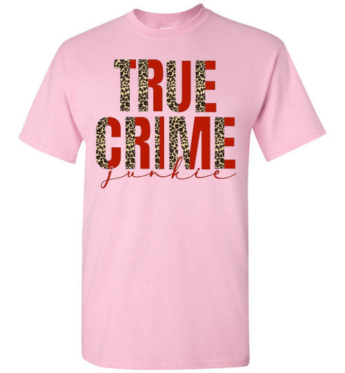 True Crime Junkie Tee Shirt Top T-Shirt