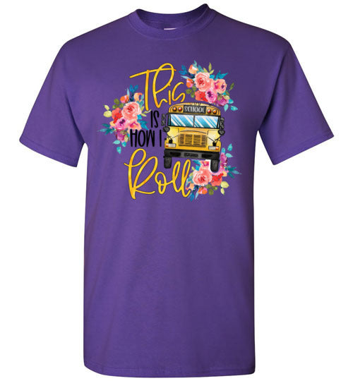 This Is How I Roll Busdriver Tee Shirt Top Shirt T-Shirt