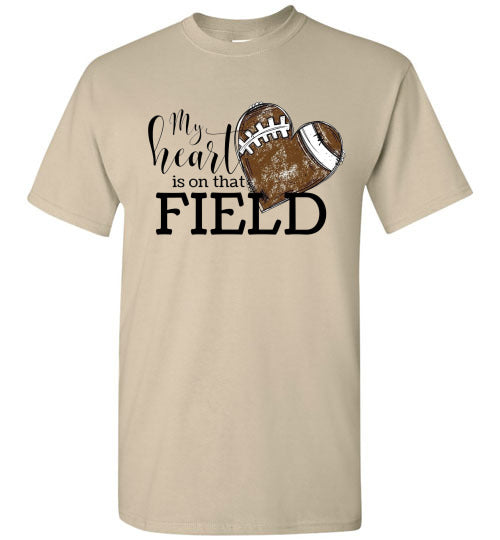My Heart Is On That Field Football Graphic Tee Shirt Top