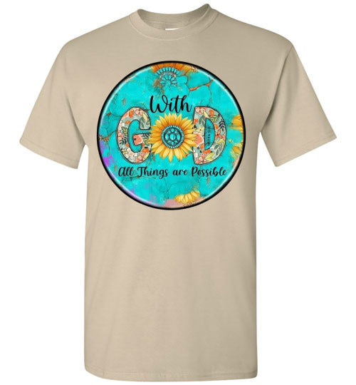 With God All Things Are Possible Tee Shirt Top Shirt T-Shirt