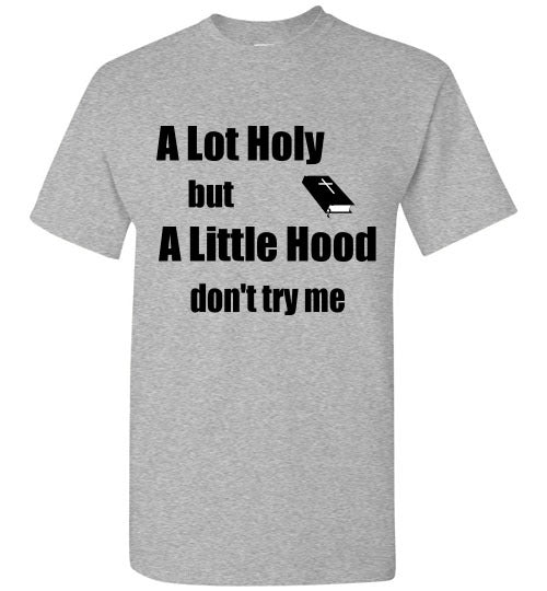 A Little Holy Unisex Shirt 873