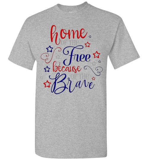 Home Of The Free Because Of The Brave Patriotic American USA Tee Shirt Top 32365