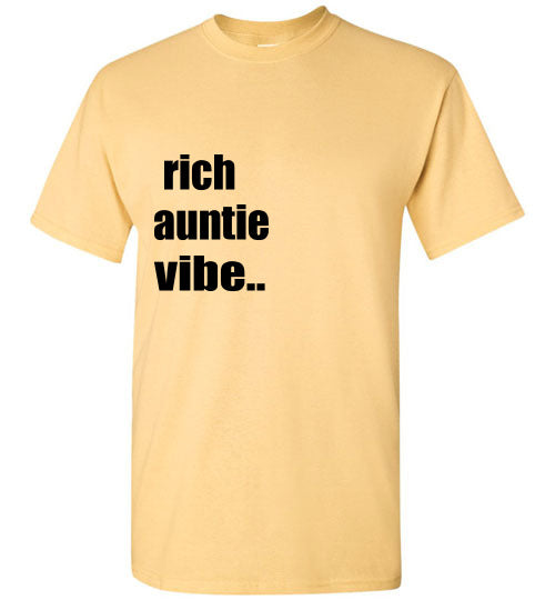 Rich Auntie Vibe T- Shirt