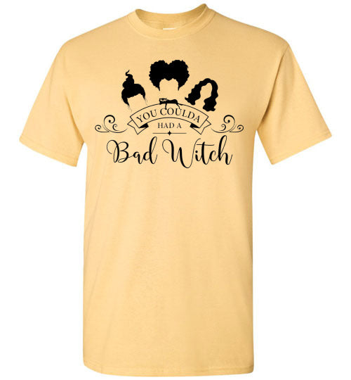 You Could Of Had A Bad Witch Funny Halloween Tee Shirt Top T-Shirt