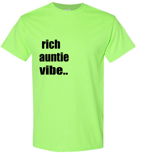 Rich Auntie Vibe T- Shirt