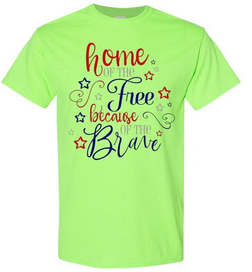Home Of The Free Because Of The Brave Patriotic American USA Tee Shirt Top 32365
