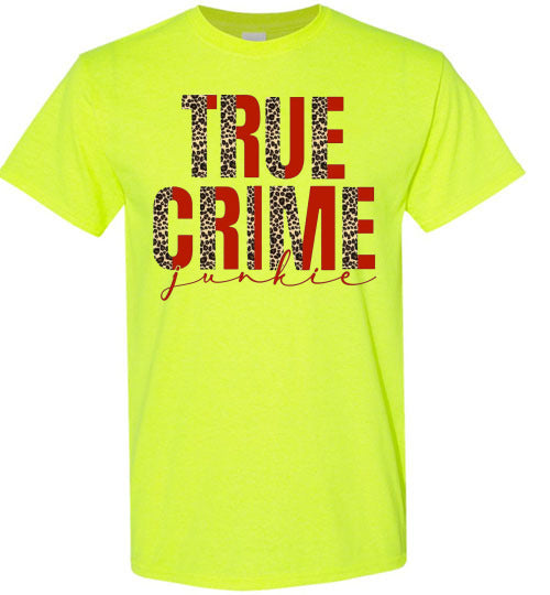 True Crime Junkie Tee Shirt Top T-Shirt