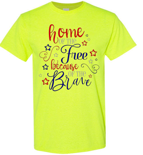 Home Of The Free Because Of The Brave Patriotic American USA Tee Shirt Top 32365