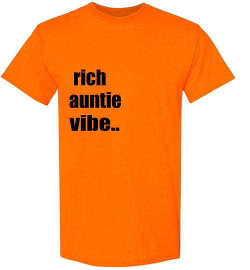 Rich Auntie Vibe T- Shirt