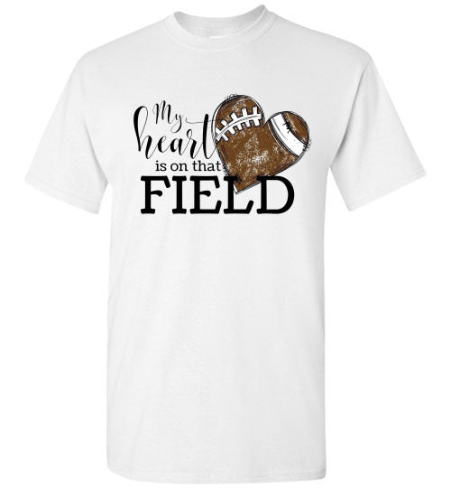 My Heart Is On That Field Football Graphic Tee Shirt Top