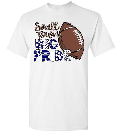 Small Town Big Pride Football Sports Graphic Tee Shirt Top