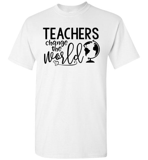 Teachers Change The World Tee Shirt Top T-Shirt