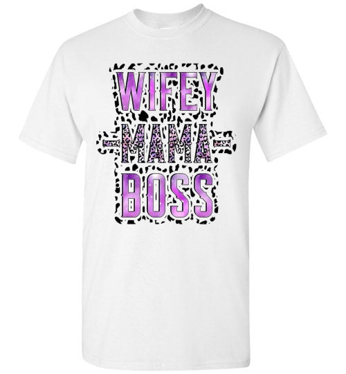 Wifey Mama Boss Graphic Tee Shirt Top T-Shirt