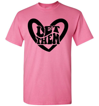 Let Them Graphic Tee Shirt Top T-Shirt