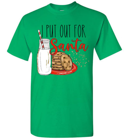 I Put Out For Santa Graphic Tee Shirt Top T-Shirt