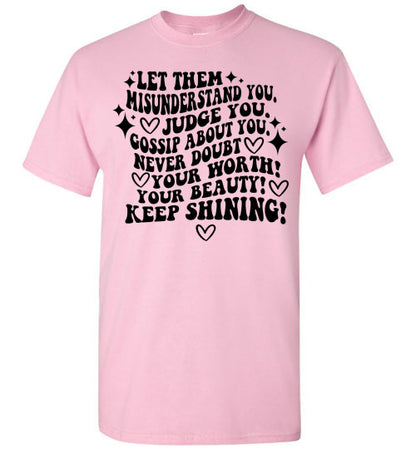 Keep Shining Inspirational Graphic Tee Shirt Top T-Shirt