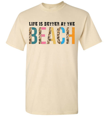 Life Is Better At The Beach Graphic Tee Shirt Top T-Shirt