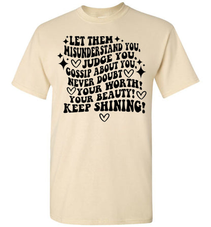 Keep Shining Inspirational Graphic Tee Shirt Top T-Shirt