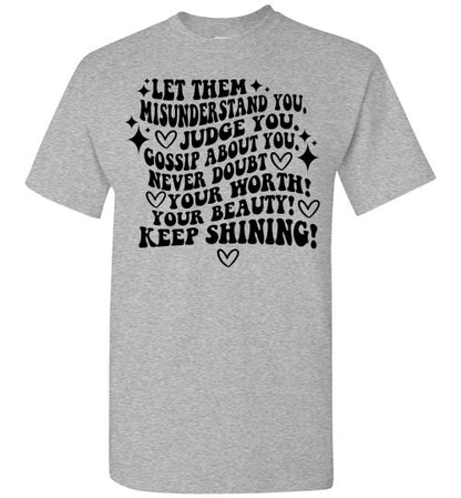 Keep Shining Inspirational Graphic Tee Shirt Top T-Shirt