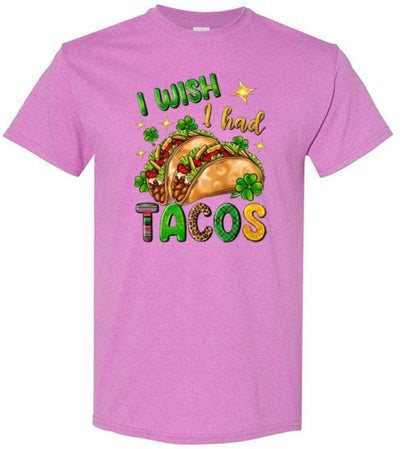 I wish I had Tacos Funny Tee Shirt Top T-Shirt