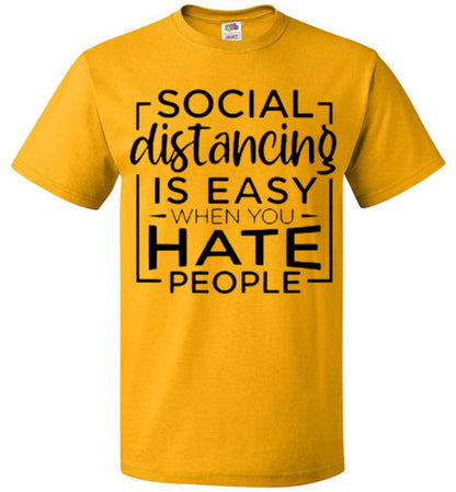 Social Distancing Is Easy When You Hate People