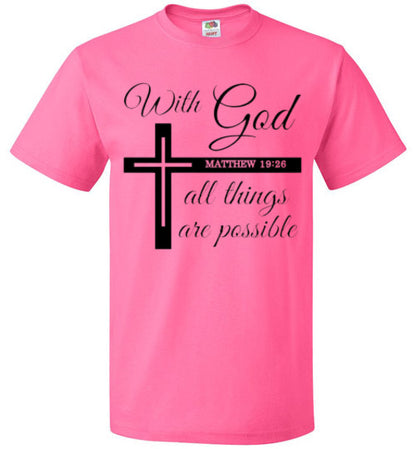 With God All Things Are Possible Christian Faith Tee Shirt Top T-Shirt