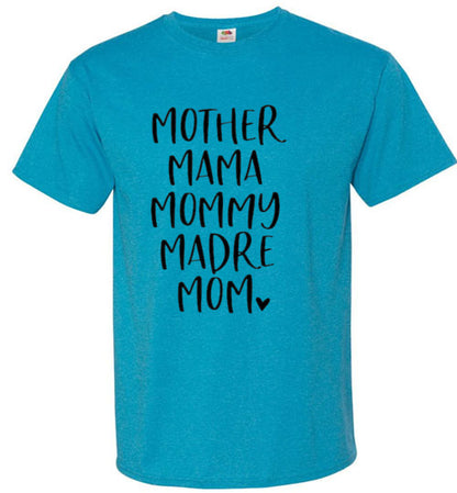 Mother Mama Mommy Madre Mom Tee Shirt Top T-Shirt