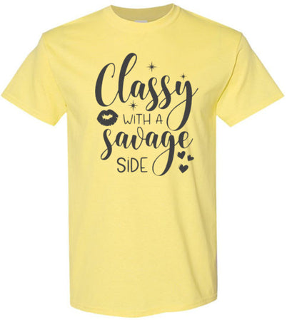 Classy With A Savage Side Tee Shirt Top